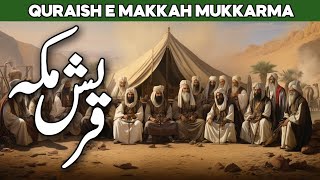 History of Quraish Before Islam  Quraish e Makkah  Surah Quraish  Surah Quraysh  Al Habib [upl. by Harold976]