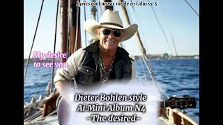 Dieter Bohlen style Ai Mini Album N4 The Desired  text and music made in Udio v15 [upl. by Lertnom]