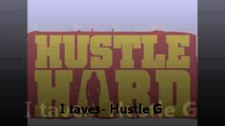 I taves Hustle G [upl. by Lawford]