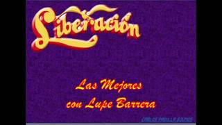 Liberacion Mix con Lupe Barrera [upl. by Lraep]