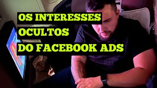 Como Encontrar os Melhores Interesses Secretos do Facebook Ads [upl. by Atinrev]