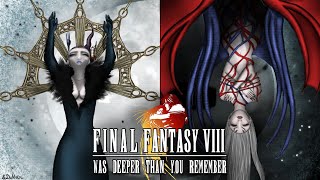 Final Fantasy VIII Was Deeper Than You Remember [upl. by Rue446]