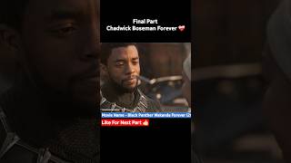 Final Part Chadwick Boseman Sir Forever ❤‍🩹🫡 ChadwickBoseman blackpantherwakandaforever [upl. by Grover]