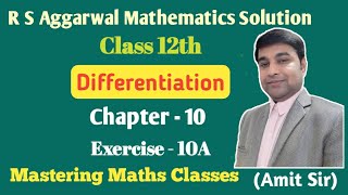 R S Aggarwal Solution Class 12th Maths  Differentiation Ex  10A [upl. by Ahsinak]