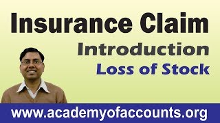 1 Insurance Claim Accounting  Introduction Loss of Stock [upl. by Krystalle]