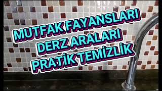 MUTFAK FAYANSLARIDERZ ARALARI TEMİZLİĞİ KOLAYPRATİK [upl. by Eicnan]