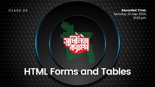 Sadhinota Camp Class Five  HTML Forms amp Tables  How Forms Work  Why We Need Table in HTML [upl. by Cullan58]