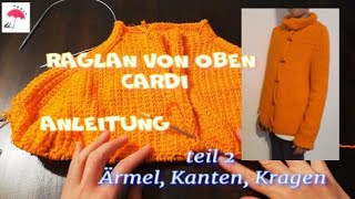 Strickjacke Cardi RvO Anfängerleicht Anleitung Teil 2 [upl. by Atnad]