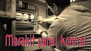 Perakitan Panel Kontrol [upl. by Dorice533]