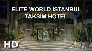 Elite World Istanbul Taksim Hotel İstanbul [upl. by Ilrebma]