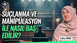 Suçlanma ve Manipülasyon İle Karşı Karşıya Kaldığımızda Ne Yapmalıyız  Saliha Erdim Vav TV [upl. by Robertson]