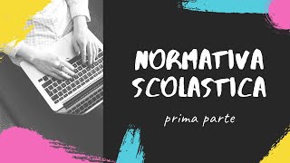 LA NORMATIVA SCOLASTICA prima parte  Concorso Scuola ripassiamo insieme [upl. by Rycca254]