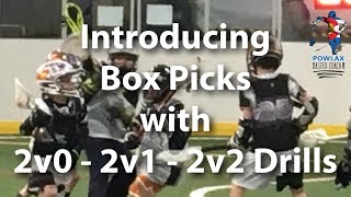 Introducing Box Picks with 2v0  2v1  2v2 Drills  Lacrosse  POWLAX [upl. by Yentiw764]