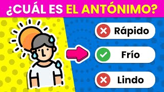 Test de ANTÓNIMOS 📚✏️🤔  ¿Cuánto Sabes de ANTÓNIMOS 🤓  Reto de Lenguaje ✅ [upl. by Arretal]