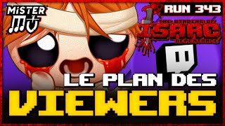 LHORRIBLE PLAN DES VIEWERS  The Binding of Isaac  Repentance 343 [upl. by Tirreg946]