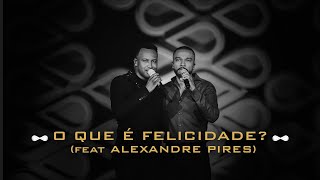 Thiaguinho e Alexandre Pires  O Que É Felicidade Infinito Vol 2 Vídeo Oficial [upl. by Harrison]