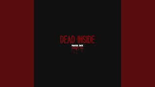 DEAD INSIDE [upl. by Naitsabes]