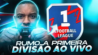 🔥EFOOTBALL 25 RUMO A PRIMERA DIVISAO [upl. by Vinaya209]