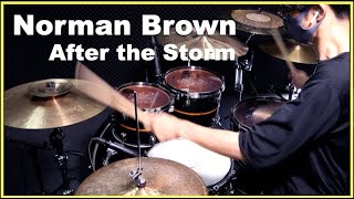 ドラム叩いてみた🥁 Norman Brown  After the Storm 【Drum Cover】 [upl. by Weylin]