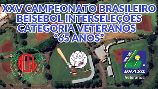 ENCERRAMENTO DO XXV CAMPEONATO BRASILEIRO BEISEBOL INTERSELEÇÕES CATEGORIA VETERANOS 65 ANOS [upl. by Viviene929]