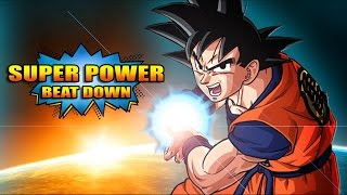 GOKUS COMING TO SUPER POWER BEAT DOWN Who Should He Fight [upl. by Hauge]