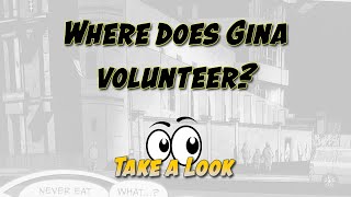 31 Days Series  Day 16  Where does Gina volunteer [upl. by Claudy]