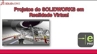 eDrawings Professional e a Realidade Virtual do SOLIDWORKS [upl. by Caldwell109]