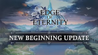 Edge Of Eternity  New Beginning Update Trailer [upl. by Yrneh]