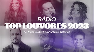 Top Louvores 2023  As Melhores Músicas do Gospel  Rádio Gospel Online 24 Horas Ao Vivo [upl. by Auqenat]