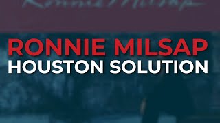 Ronnie Milsap  Houston Solution Official Audio [upl. by Haneekas]