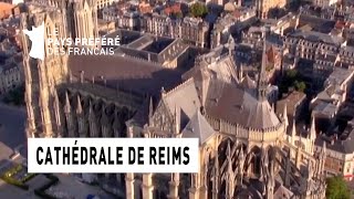 La cathédrale de Reims  Région ChampagneArdenne  Le Monument Préféré des Français [upl. by Enenaj939]