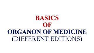 DIFFERENT EDITIONS of ORGANON OF MEDICINE  BASICS OF ORGANON  PART 1 [upl. by Thorlay]