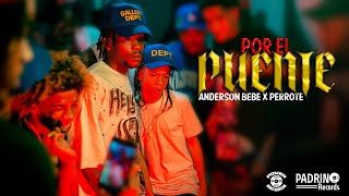 EL PERROTE WZ FT ANDERSON POR EL PUENTE VIDEO OFICIAL [upl. by Clara]