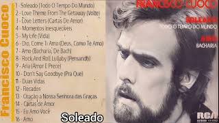 Francisco Cuoco  Soleado todo o tempo do mundo Ano 1975 [upl. by Geordie]