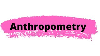 What is anthropometry  Anthropometry  define anthropometry  anthropometry means [upl. by Jessamyn]