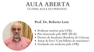 Aula 7  Neuroplasticidade e Aprendizado Dr Roberto Lent [upl. by Annad744]