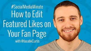 How to Edit Featured Likes on Facebook Page  SocialMediaMinute [upl. by Moises]