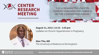 Dunlevie MFM Center Research meeting Chronic Hypertension and Pregnancy Aug 11 2022 [upl. by Neelyhtak]