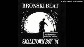 Bronski Beat  Smalltown Boy 94 Acoustic [upl. by Alatea273]