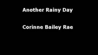 Another Rainy Day  Corinne Bailey Rae [upl. by Archangel]