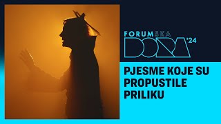 Forumska Dora 2024  Pjesme koje su propustile svoju priliku [upl. by Wadlinger]