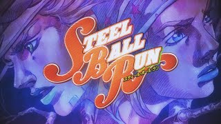 JoJo ★ STEEL BALL RUN OP ★『Holy Steel』 Original  JoJos Bizarre Adventure Part 7 【ジョジョの奇妙な冒険】 [upl. by Allicsirp]