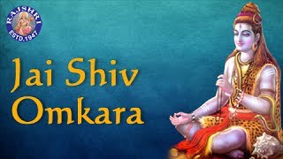 Jai Shiv Omkara  Popular Shiva Aarti With Lyrics  Hindi Devotional Songs  Rajshri Soul [upl. by Ytsenoh389]