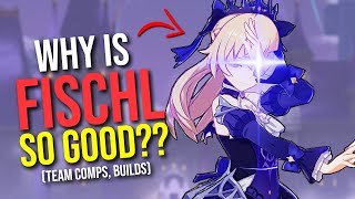 Why is Fischl SO GOOD Team Comps Builds Guides [upl. by Kier608]