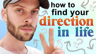 How to find your Direction in Life a guide [upl. by Lowe406]