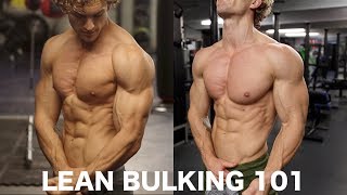 BULKING 101 HOW TO GAIN MUSCLE AND STAY LEAN [upl. by Rehpotsirhc]