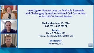 Investigator Perspectives on Available Research and Challenging Questions in Renal Cell Carcinoma [upl. by Washington]