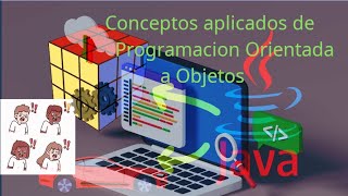 Conceptos aplicados de Programación orientada a Objetos en Java [upl. by Nelloc796]