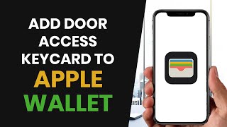 How to QUICKLY Add Door Access KeyCard to iPhone Wallet FULL GUIDE [upl. by Sugar372]