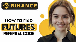 How to Find Binance Futures Referral Code Step by Step 2024 [upl. by Latsyrc]